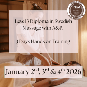 Level 3 Diploma in Swedish Massage with A&P - January 2026 Enrolment