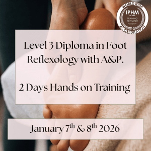 Level 3 Diploma in Reflexology with A&P - January 2026 Enrolment