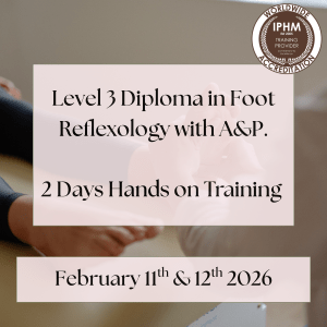 Level 3 Diploma in Reflexology with A&P - February 2026 Enrolment