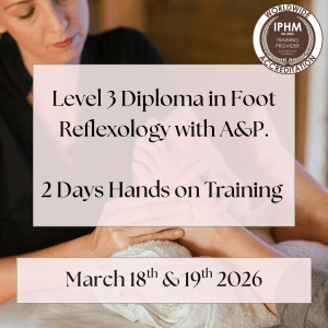 Level 3 Diploma in Reflexology with A&P - March 2026 Enrolment